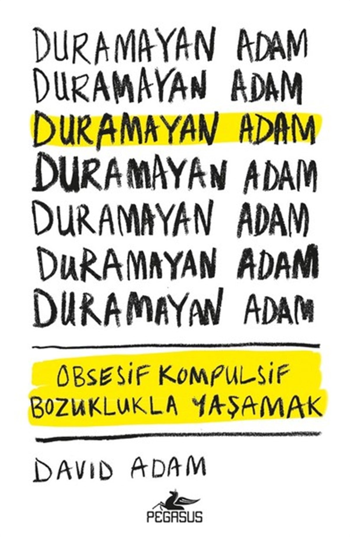 David AdamPsikoloji BilimiDuramayan Adam-Obsesif Kompulsif Bozuklukla Yaşamak