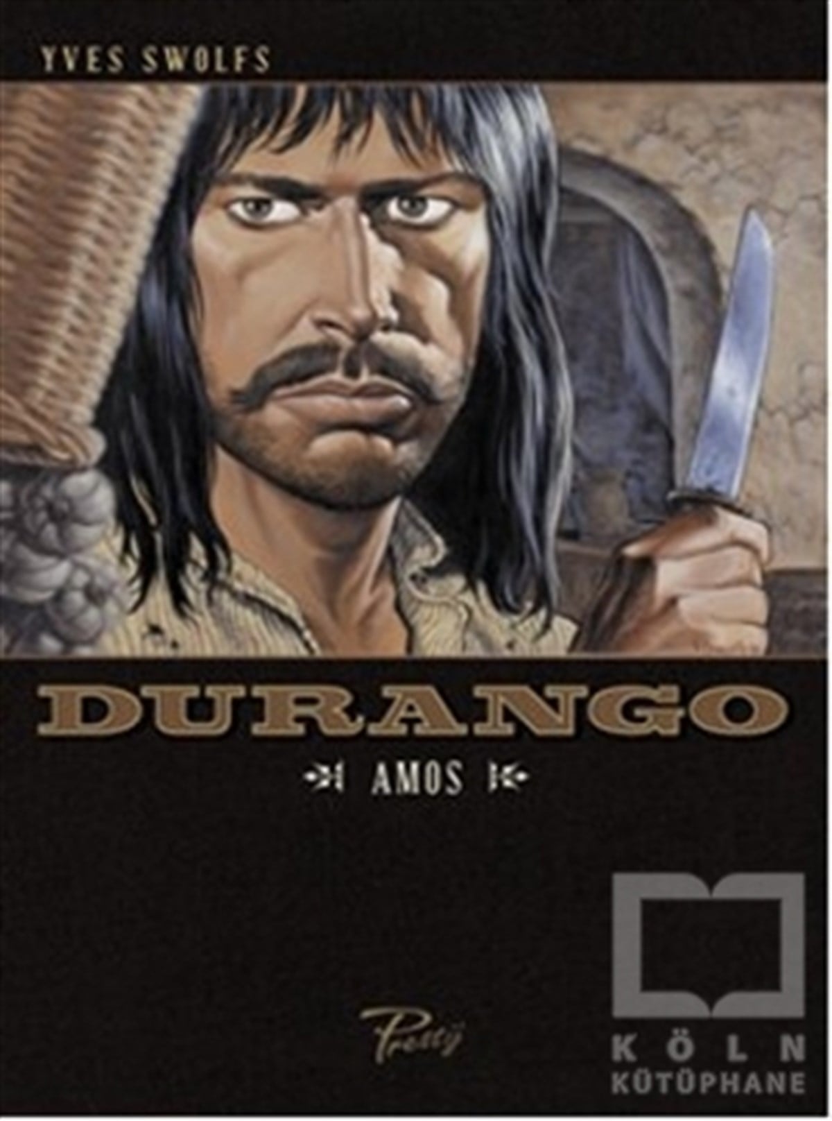 Yves SwolfsÇizgi RomanDurango - Amos