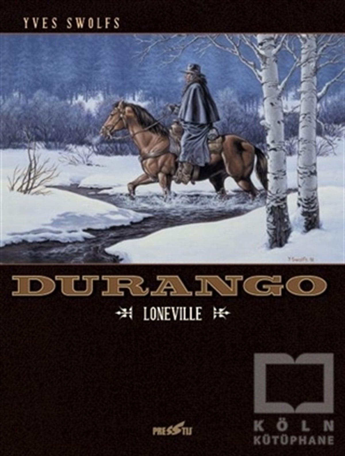 Yves SwolfsÇizgi RomanlarDurango 7: Loneville