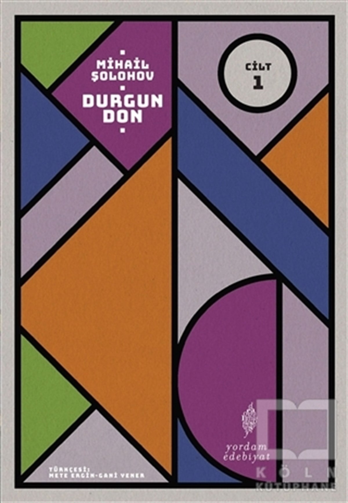 Mihail ŞolohovKlasiklerDurgun Don - 1. Cilt