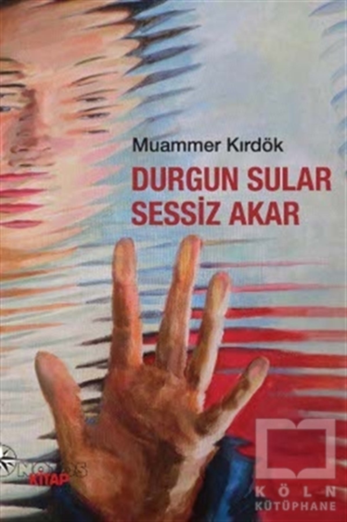 Muammer KırdökTürk EdebiyatıDurgun Sular Sessiz Akar