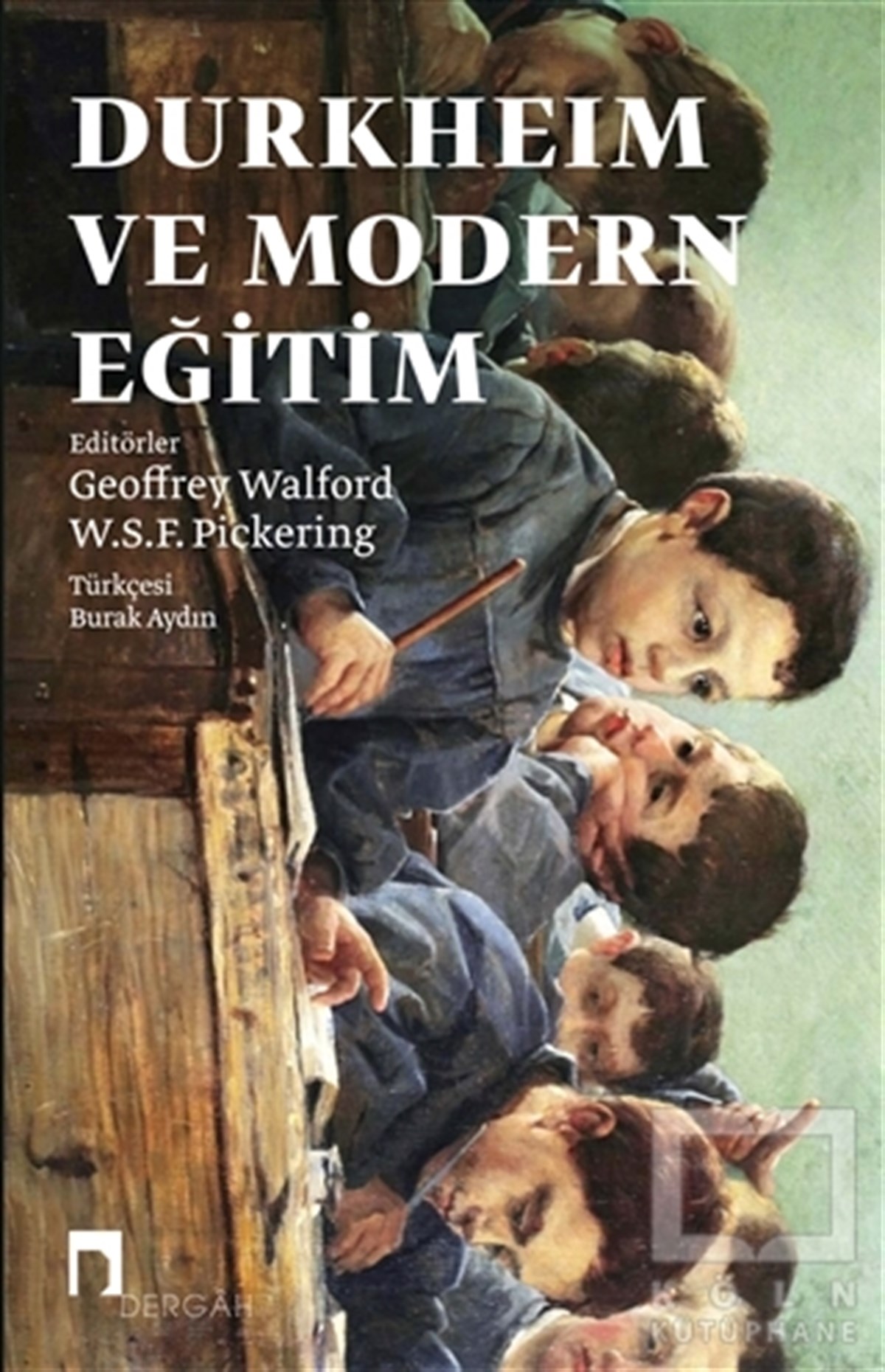 Geoffrey WalfordAraştırma - İncelemeDurkheim ve Modern Eğitim