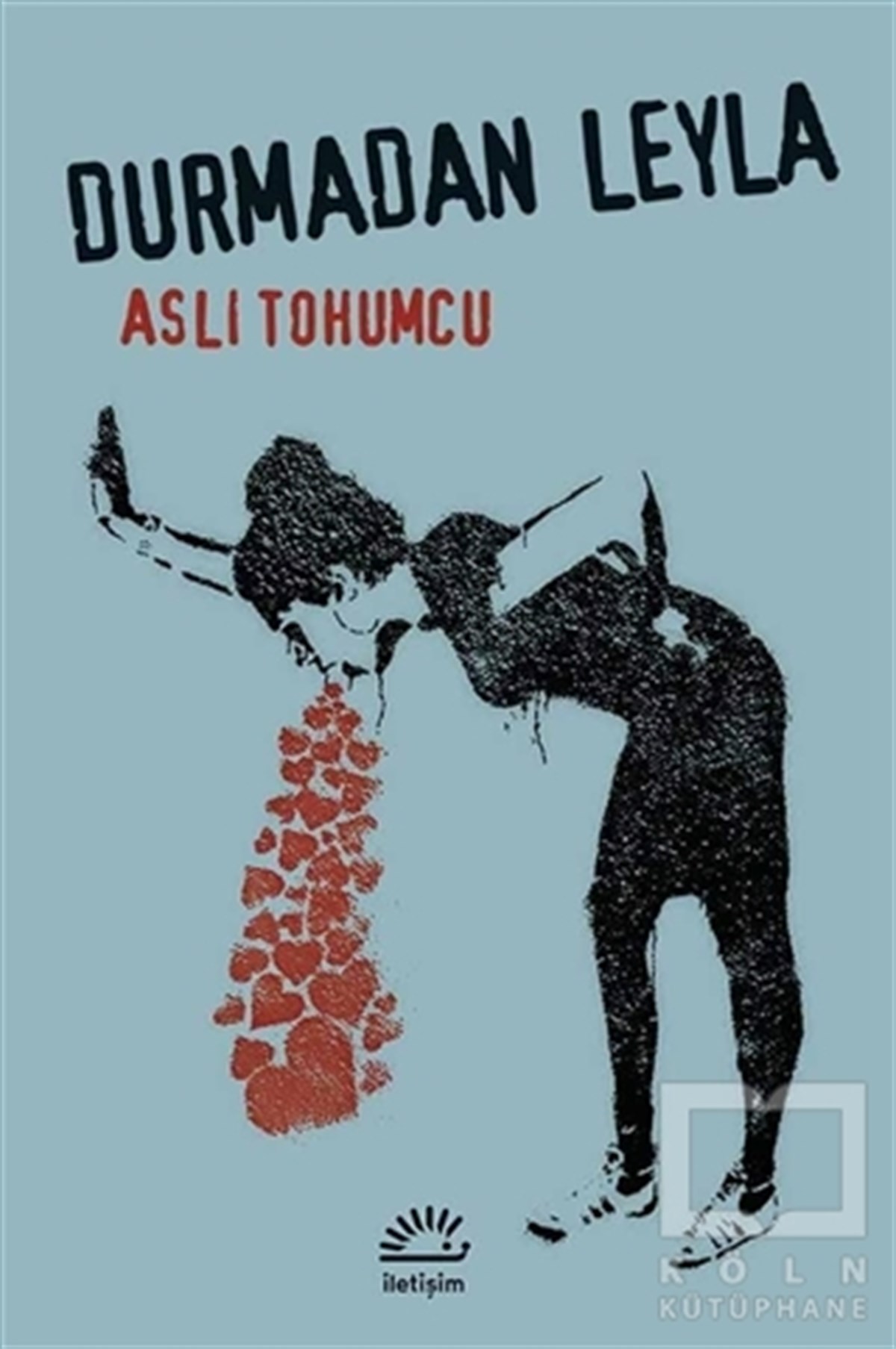 Aslı TohumcuRomanDurmadan Leyla