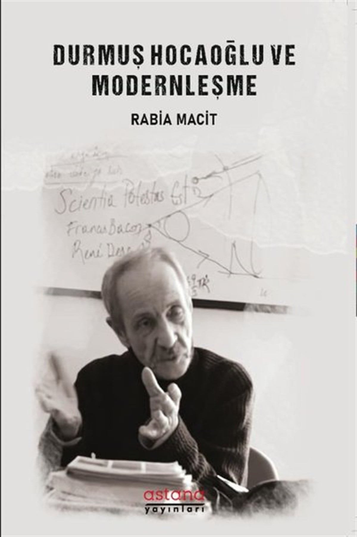 Rabia MacitFelsefe BilimiDurmuş Hocaoğlu ve Modernleşme