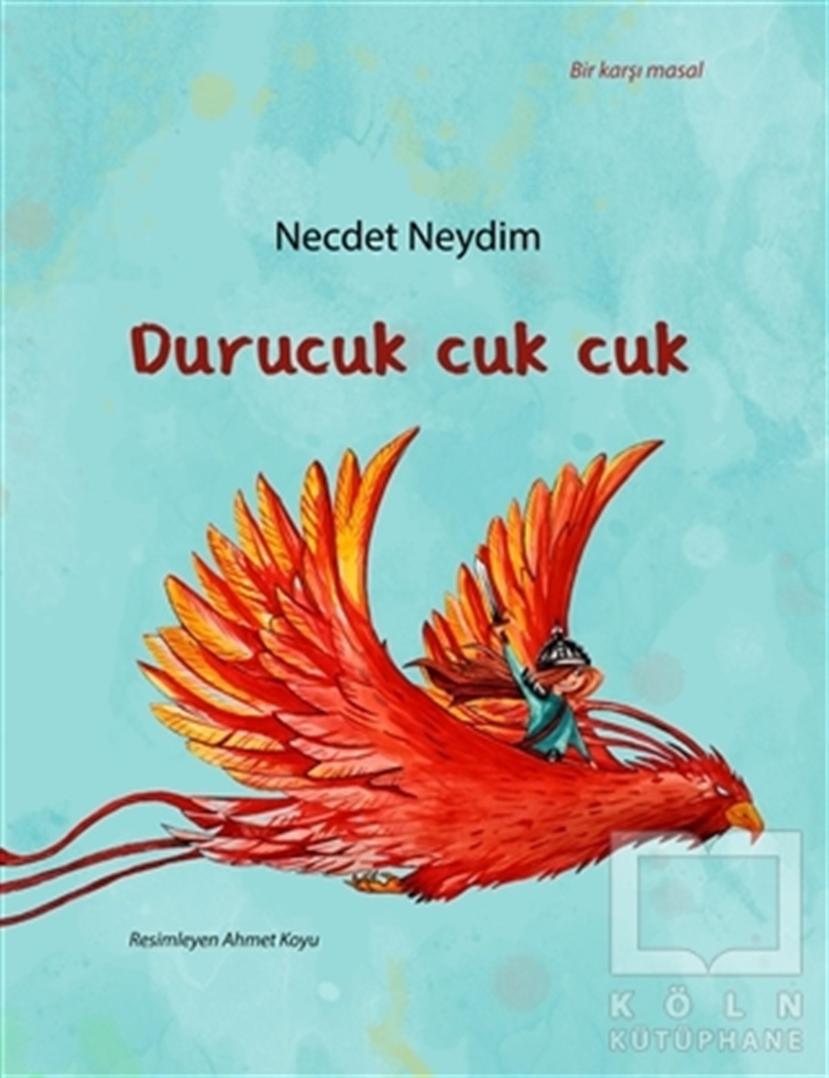 Necdet NeydimMasallarDurucuk Cuk Cuk