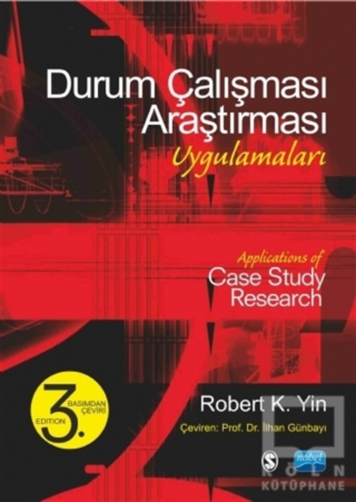 Robert K. YinAkademikDurum Çalışması Araştırması Uygulamaları