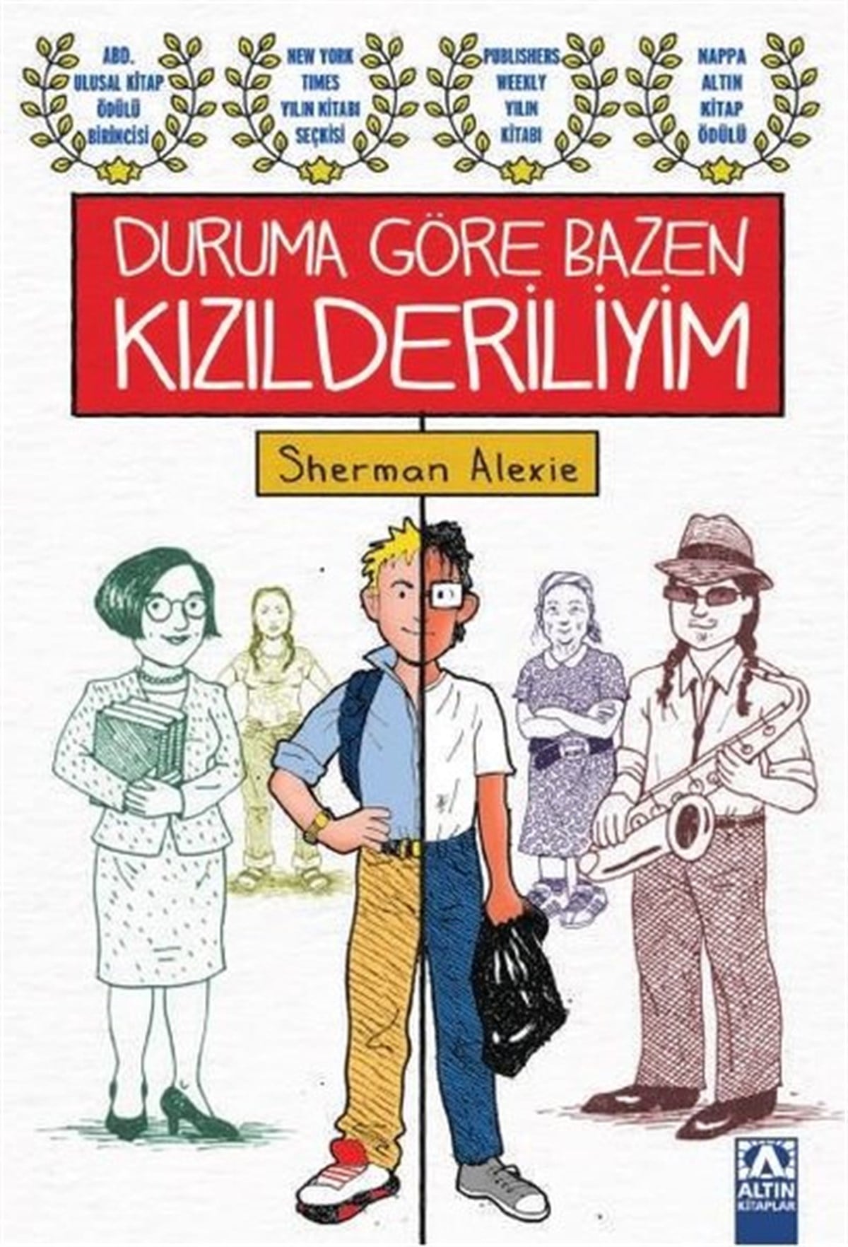 Sherman AlexieÇocuk Gençlik RomanlarıDuruma Göre Bazen Kızılderiliyim