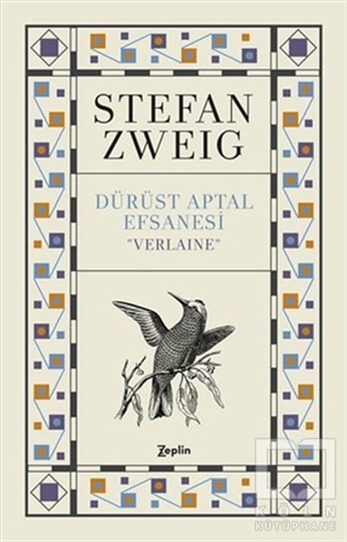 Stefan ZweigRomanDürüst Aptal Efsanesi ''Verlaıne''