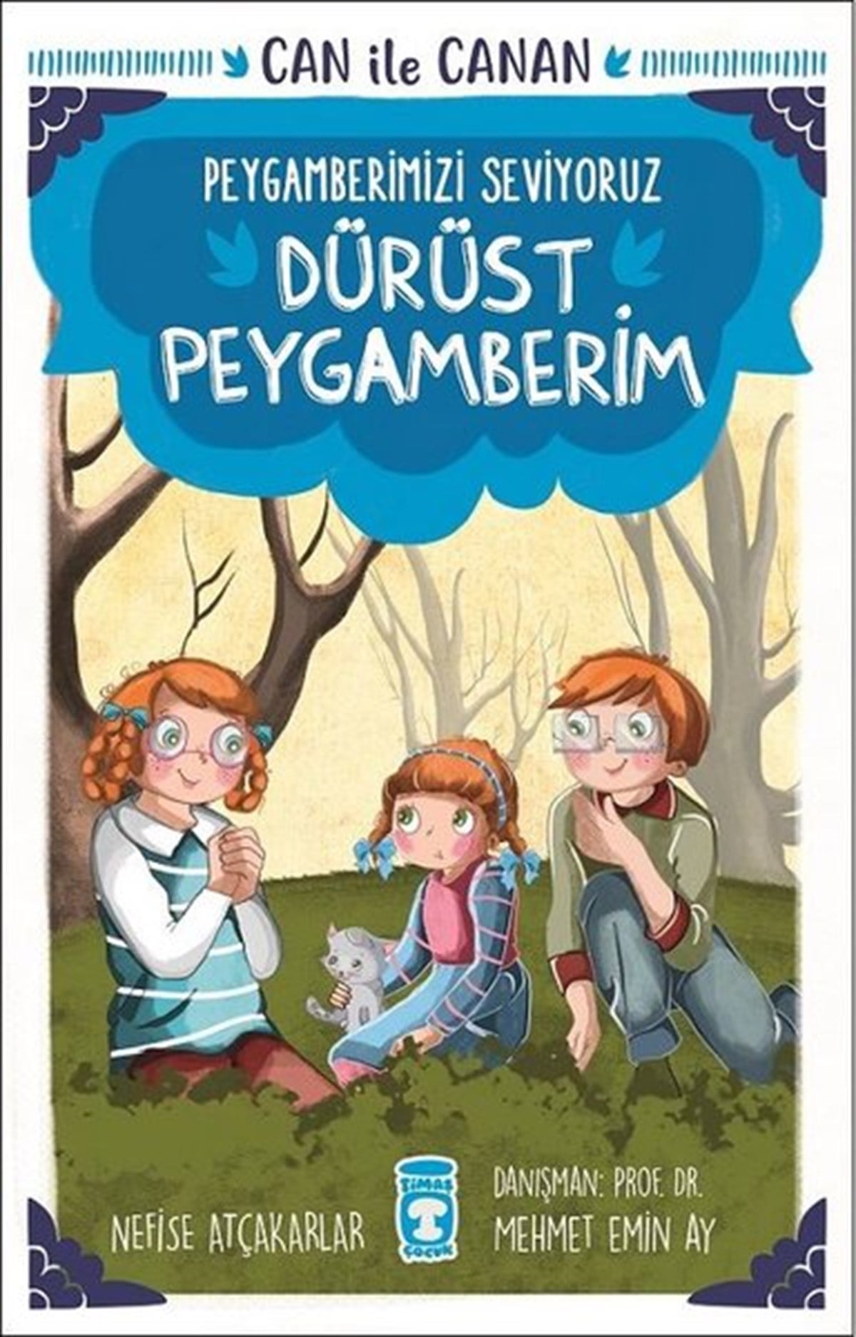 Nefise AtçakarlarIslami Çocuk KitaplariDürüst Peygamberim-Can ile Canan-Peygamberimizi Seviyoruz