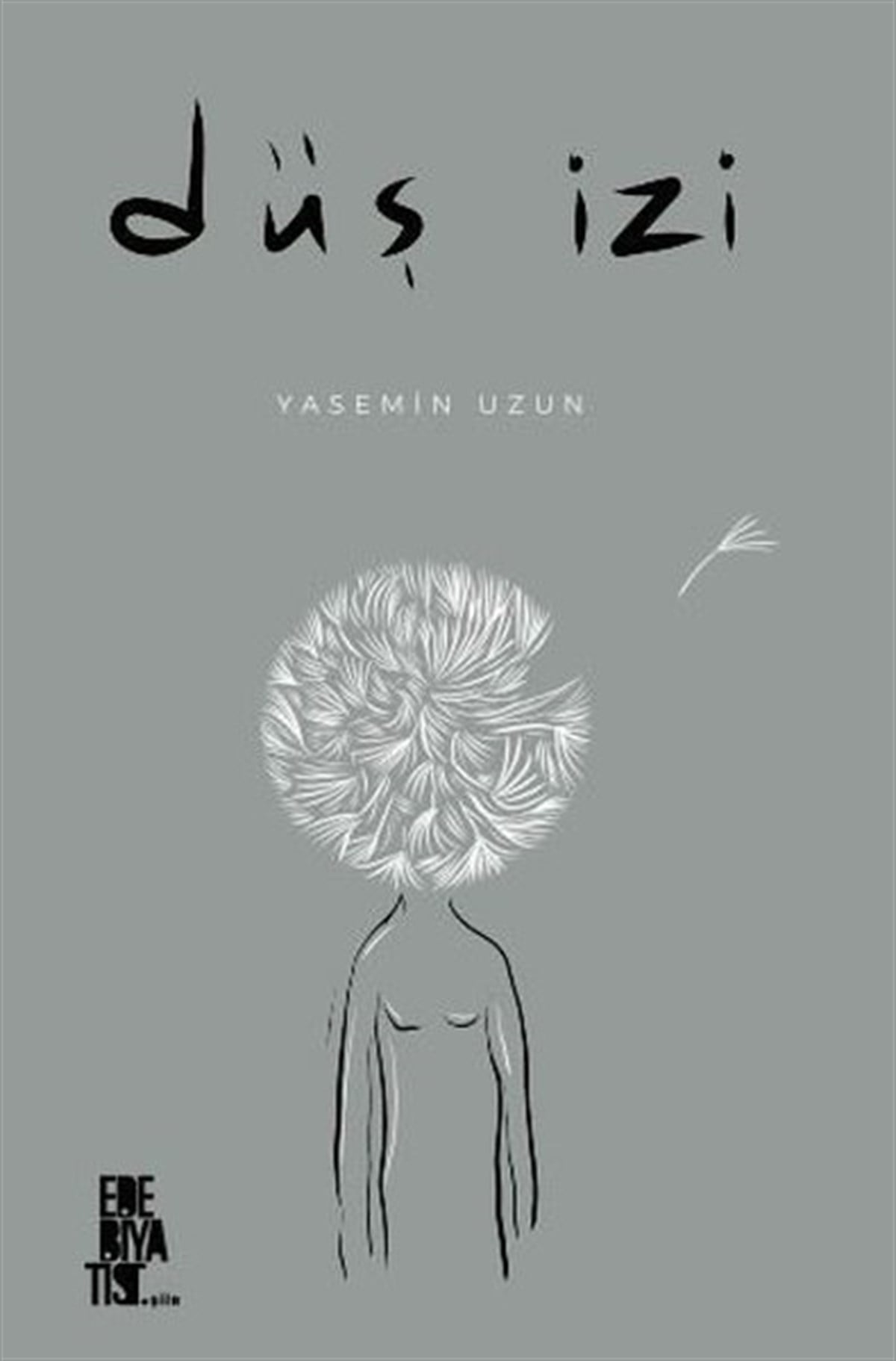 Yasemin UzunTürk ŞiiriDüş İzi