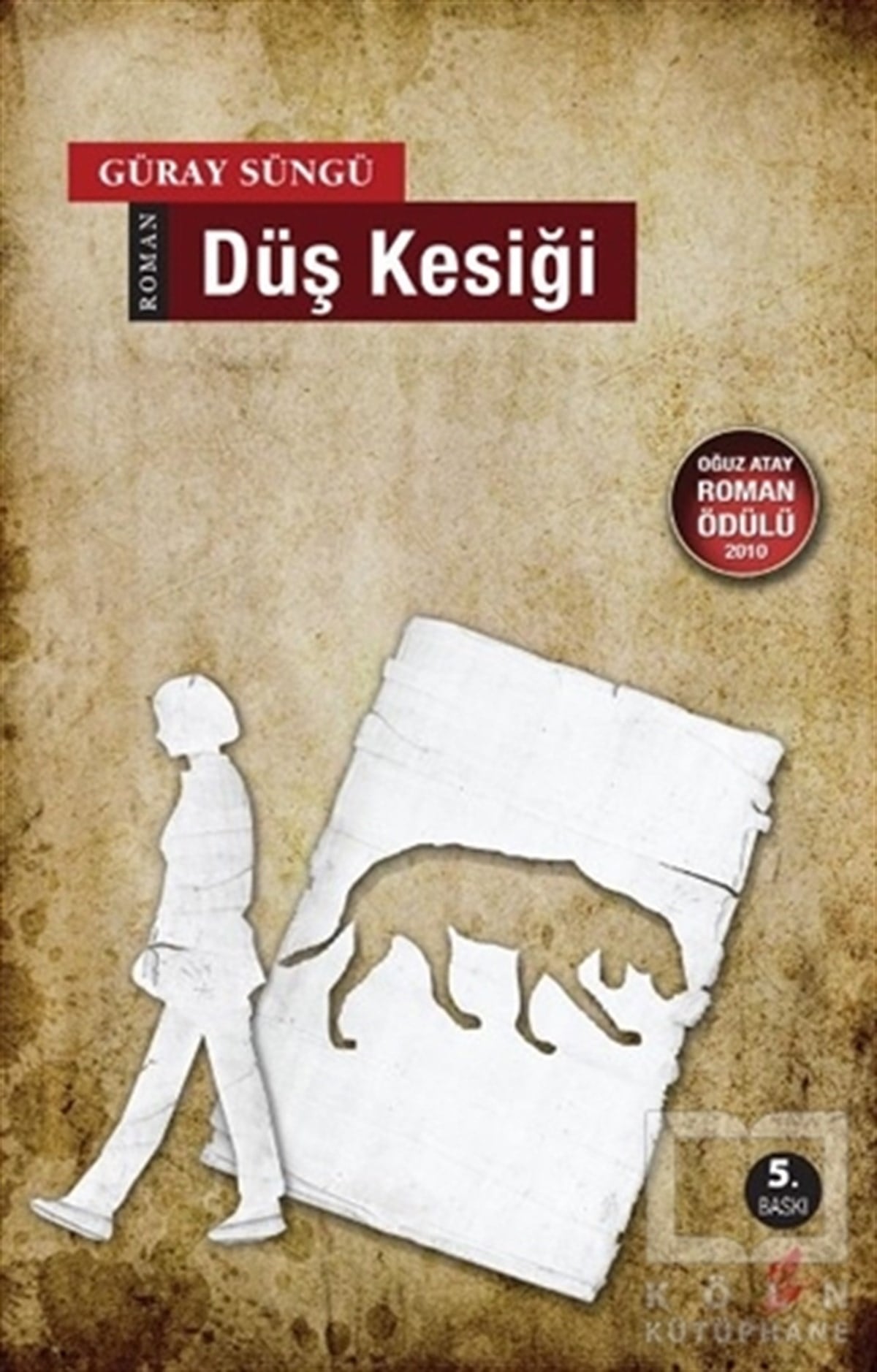 Güray SüngüTürk EdebiyatıDüş Kesiği