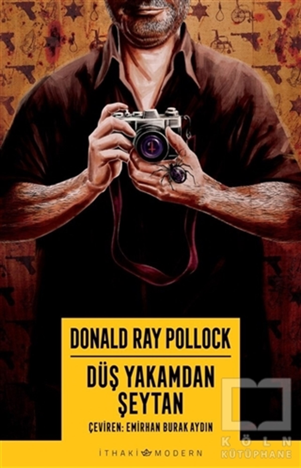Donald Ray PollockTürkçe RomanlarDüş Yakamdan Şeytan