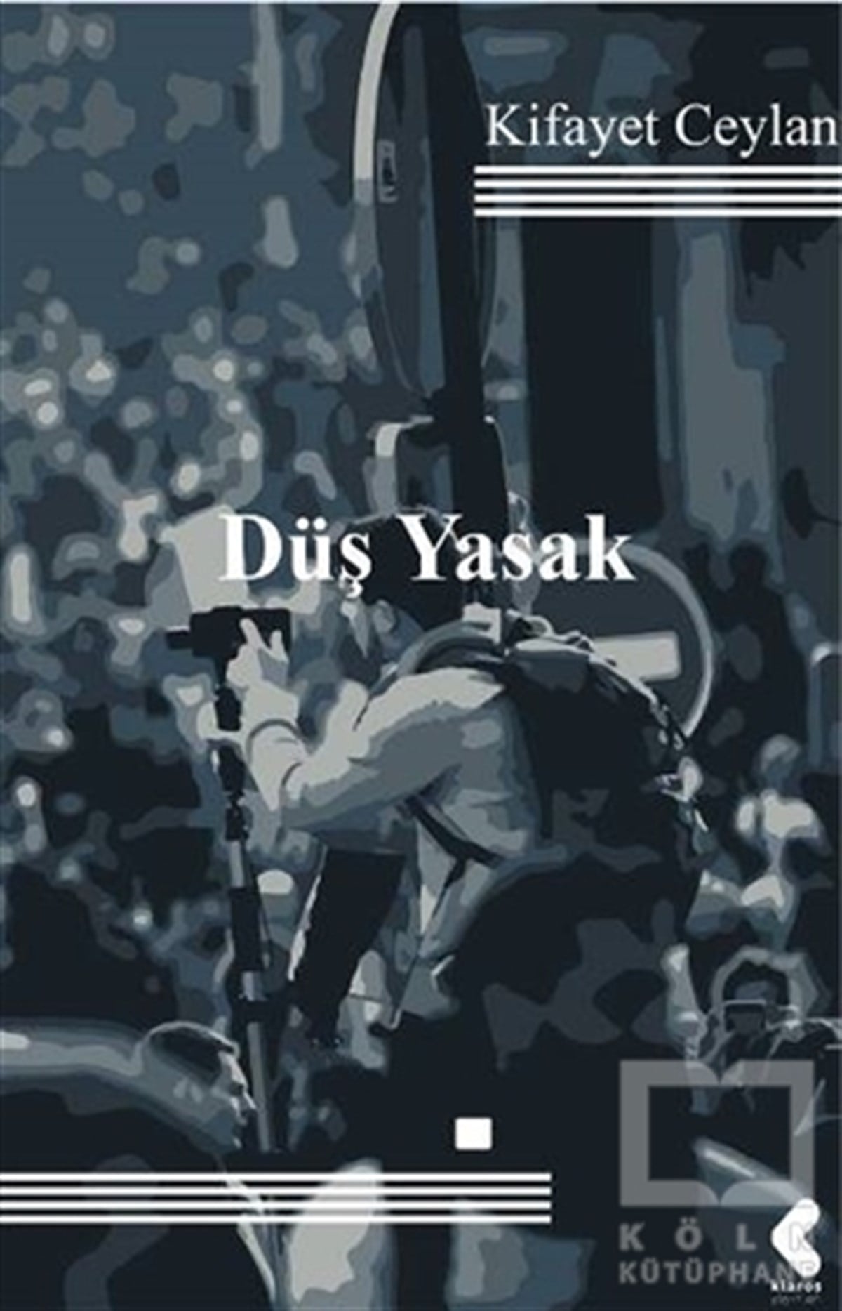 Kifayet CeylanŞiirDüş Yasak