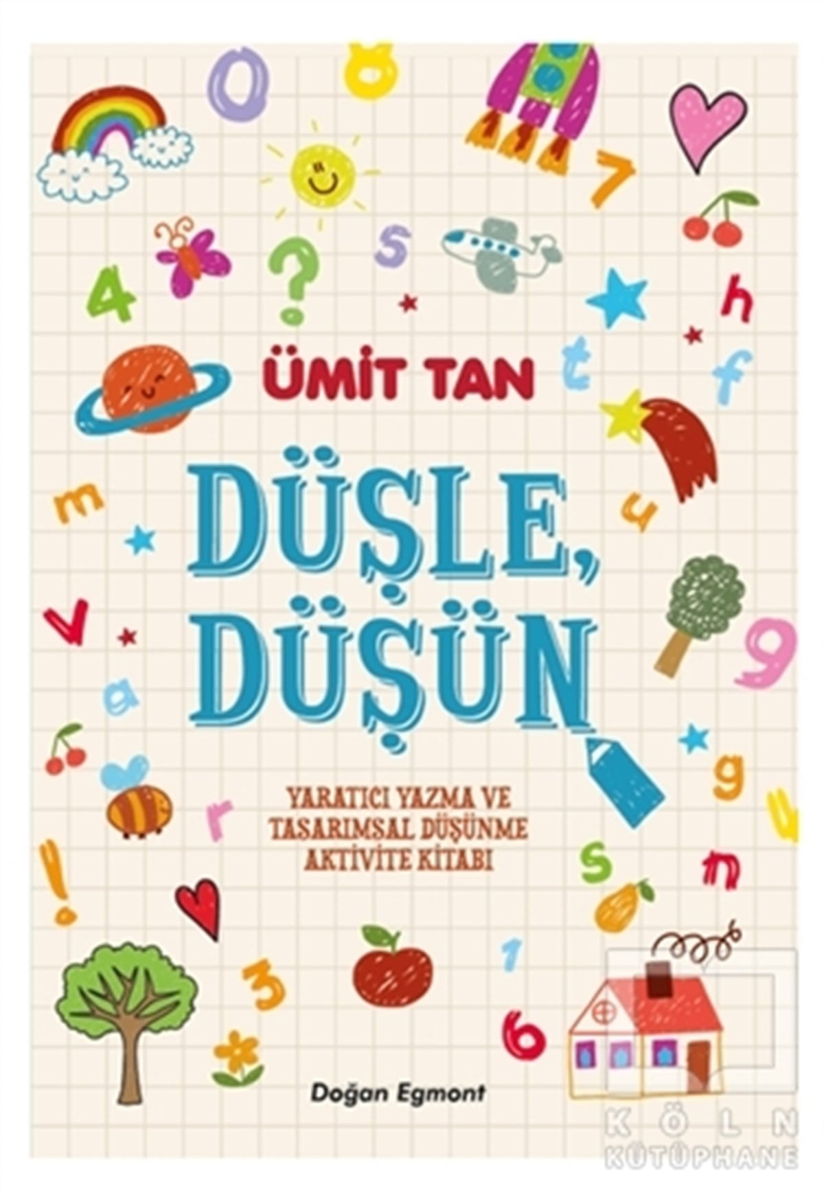 Ümit TanEtkinlik KitaplarıDüşle Düşün