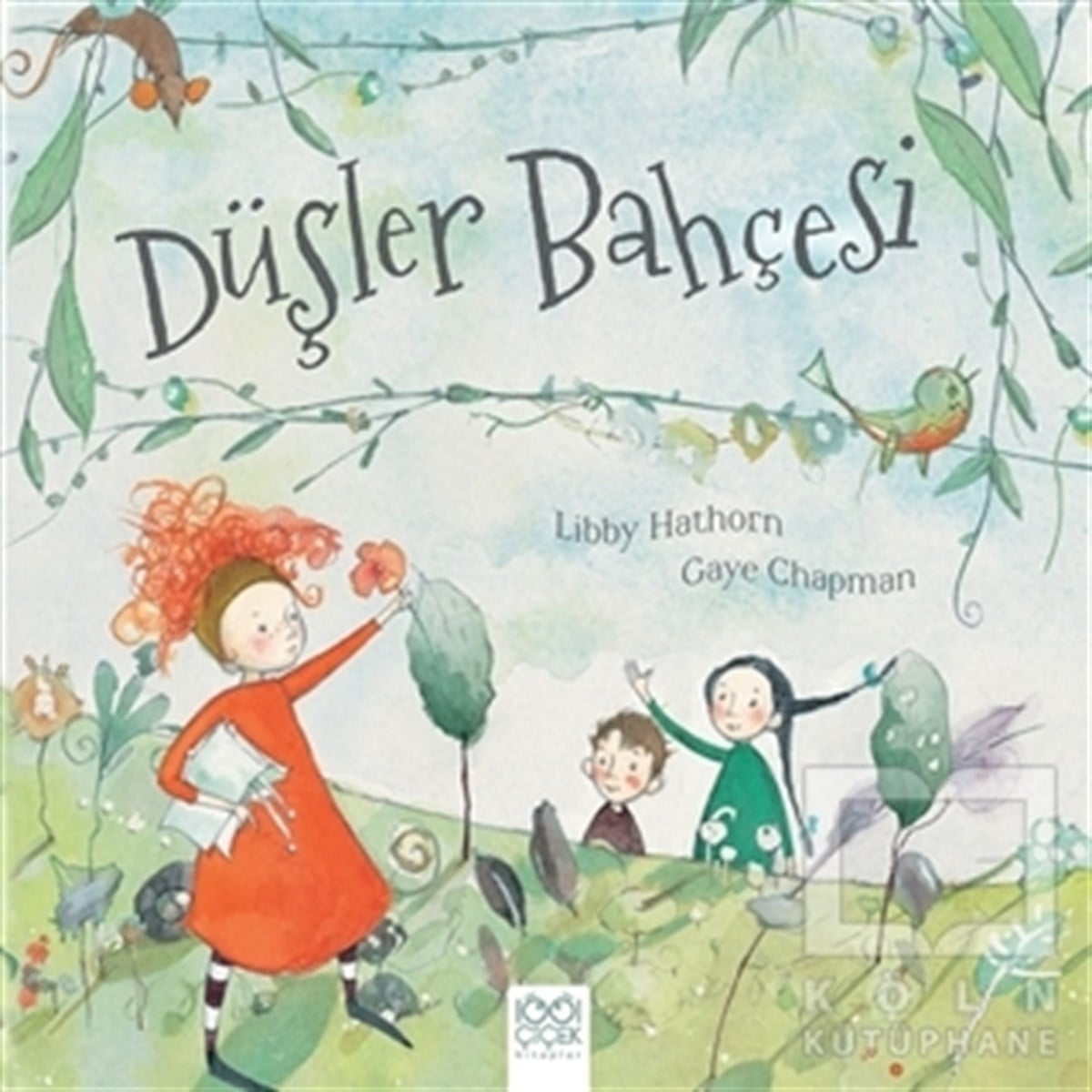 Libby HathornHikayelerDüşler Bahçesi