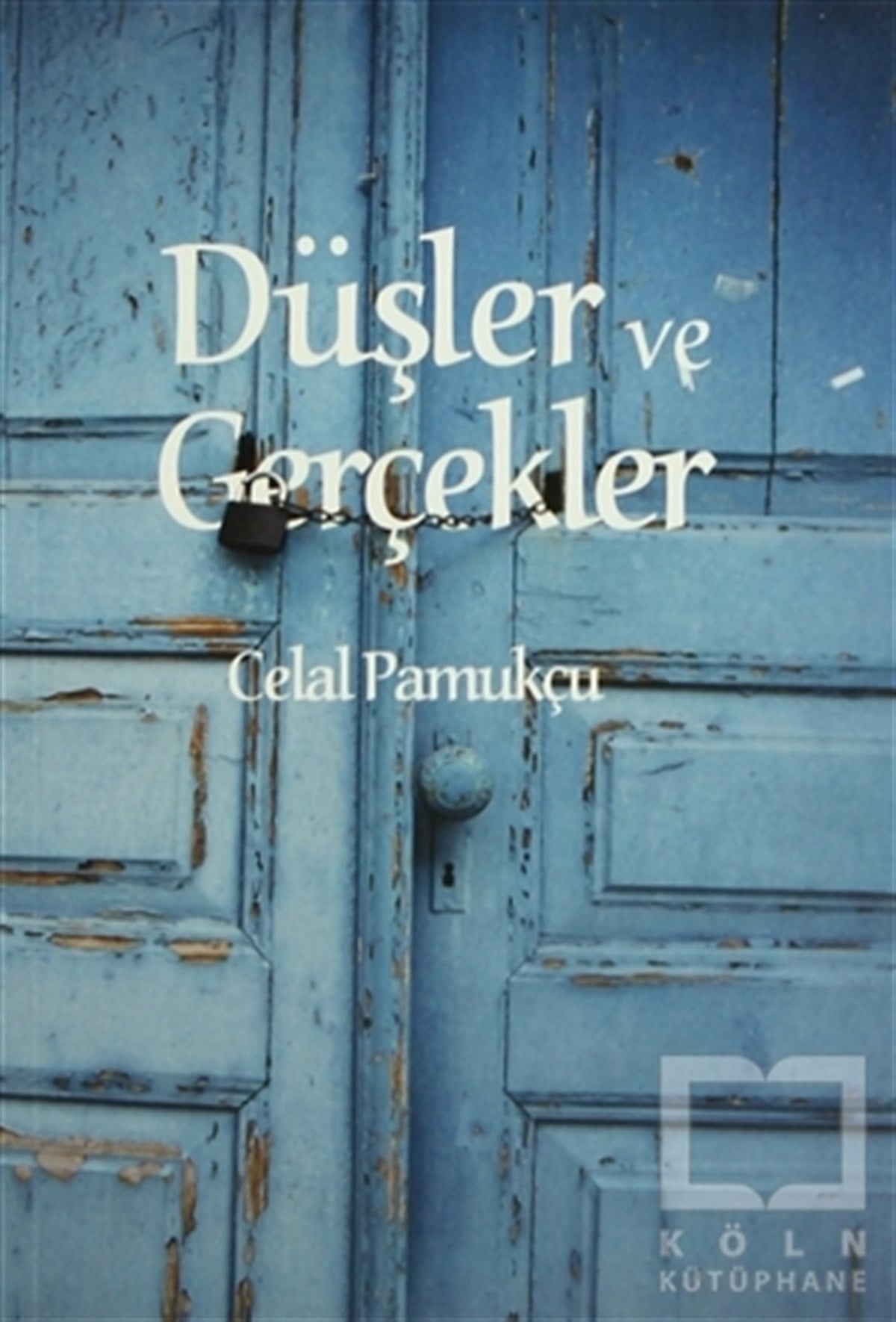 Celal PamukçuTürk EdebiyatıDüşler ve Gerçekler