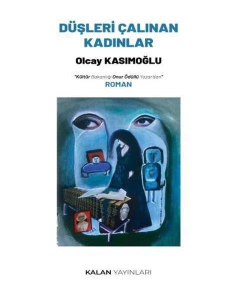 Olcay KasımoğluRöportajDüşleri Çalınan Kadınlar