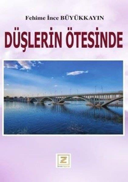 Fehime İnce BüyükkayınTürk ŞiiriDüşlerin Ötesinde