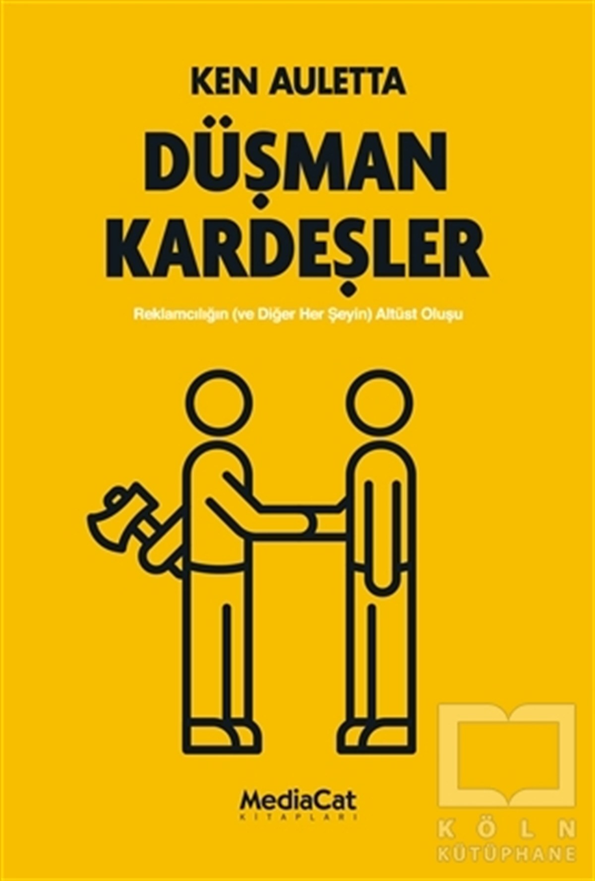 Ken Aulettaİş Dünyası KitaplarıDüşman Kardeşler