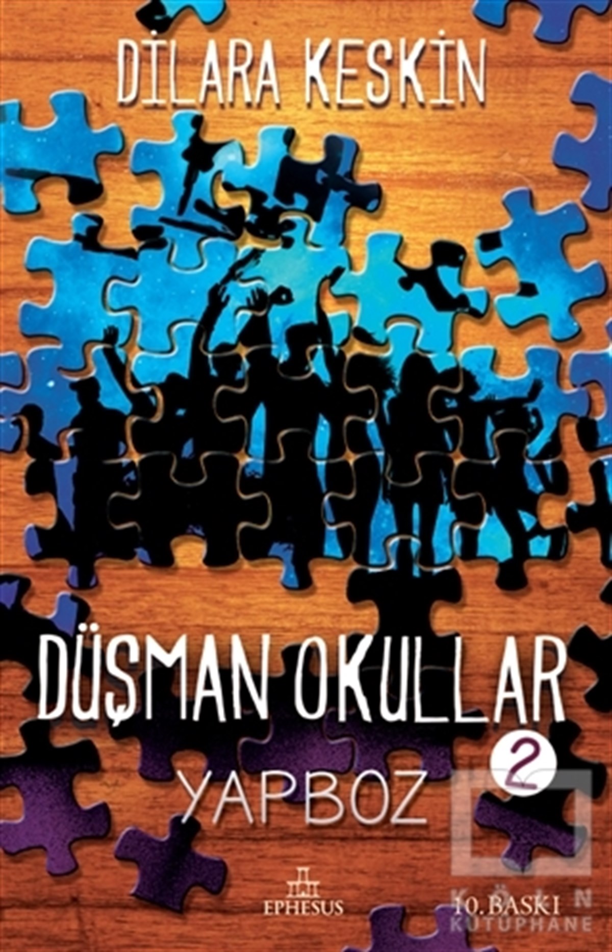 Dilara KeskinGençlik EdebiyatıDüşman Okullar - 2 Yapboz (Ciltsiz)
