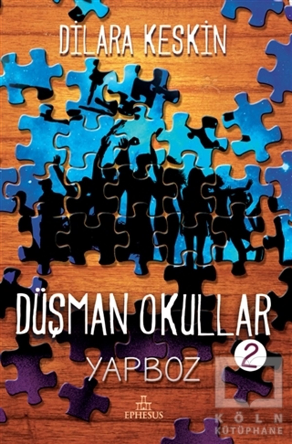 Dilara KeskinRomanDüşman Okullar 2 - Yapboz