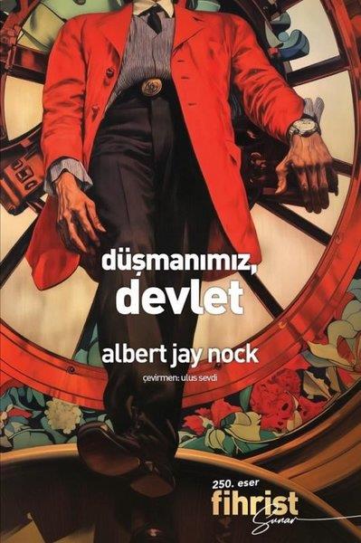 Albert Jay NockFelsefe BilimiDüşmanımız Devlet