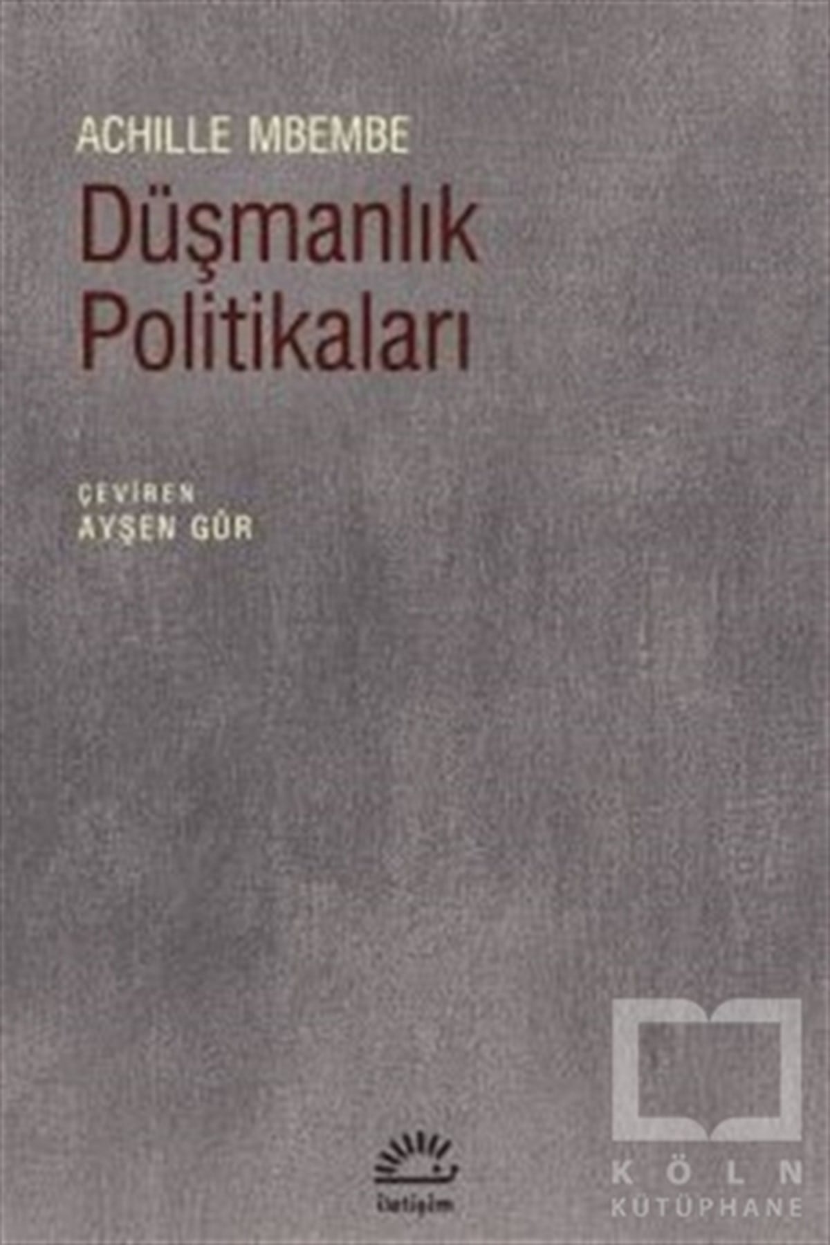 Achille MbembeDiğerDüşmanlık Politikaları