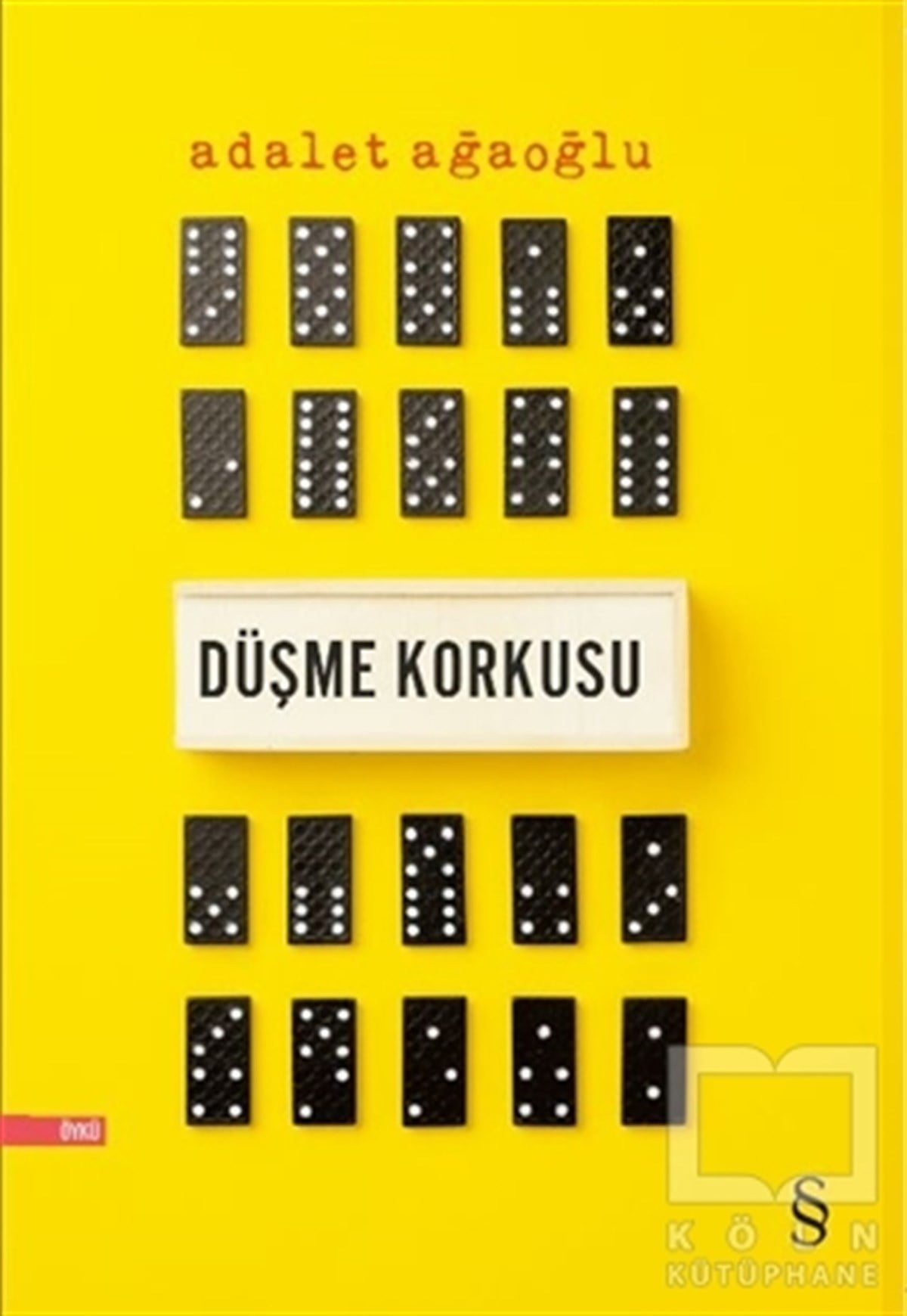 Adalet AğaoğluRomanDüşme Korkusu