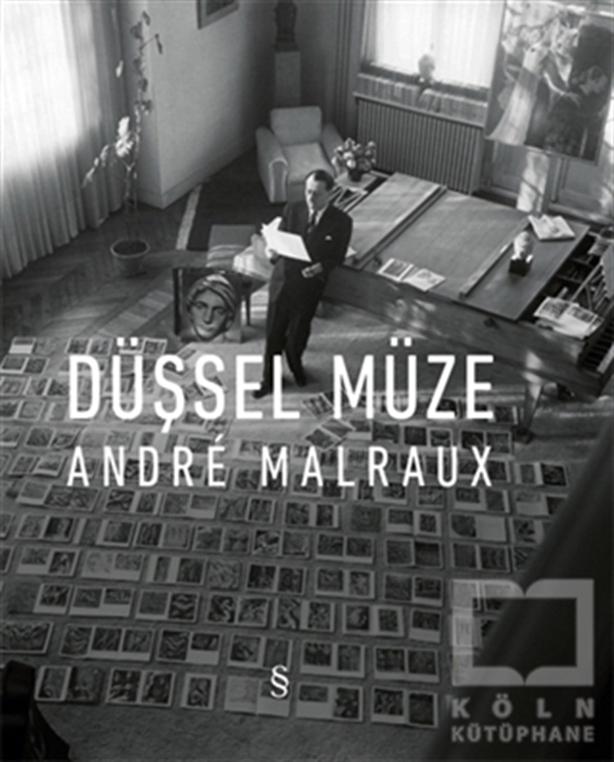 Andre MalrauxSanat Tarihi KitaplarıDüşsel Müze