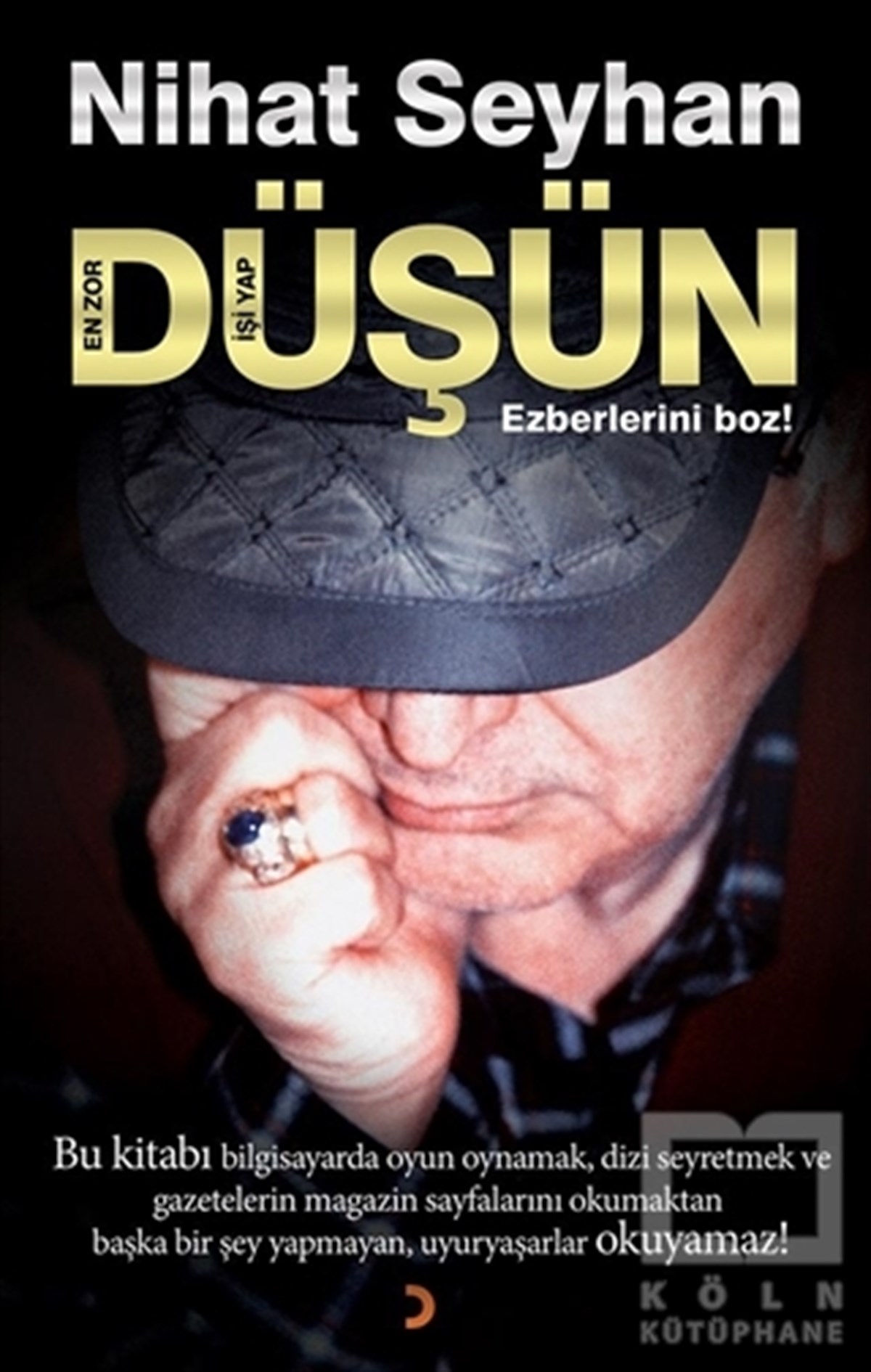 Nihat SeylanDiğerDüşün En Zor İşi Yap