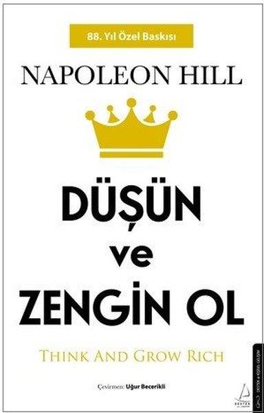 Napoleon HillKişisel Gelişim KitaplarıDüşün ve Zengin Ol - 88. Yıl Özel Baskısı