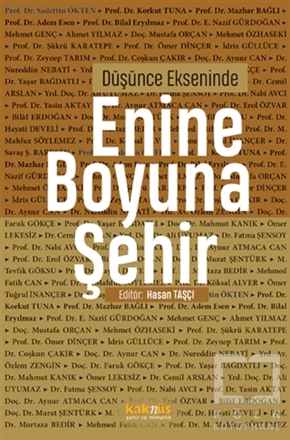 Hasan TaşçıMimarlıkDüşünce Ekseninde Enine Boyuna Şehir