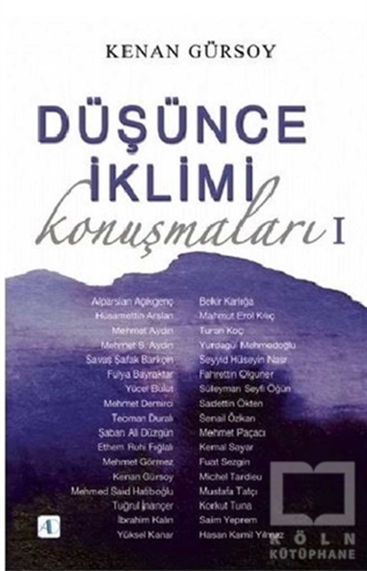 Kenan GürsoyDüşünce KitaplarıDüşünce İklimi Konuşmaları 1
