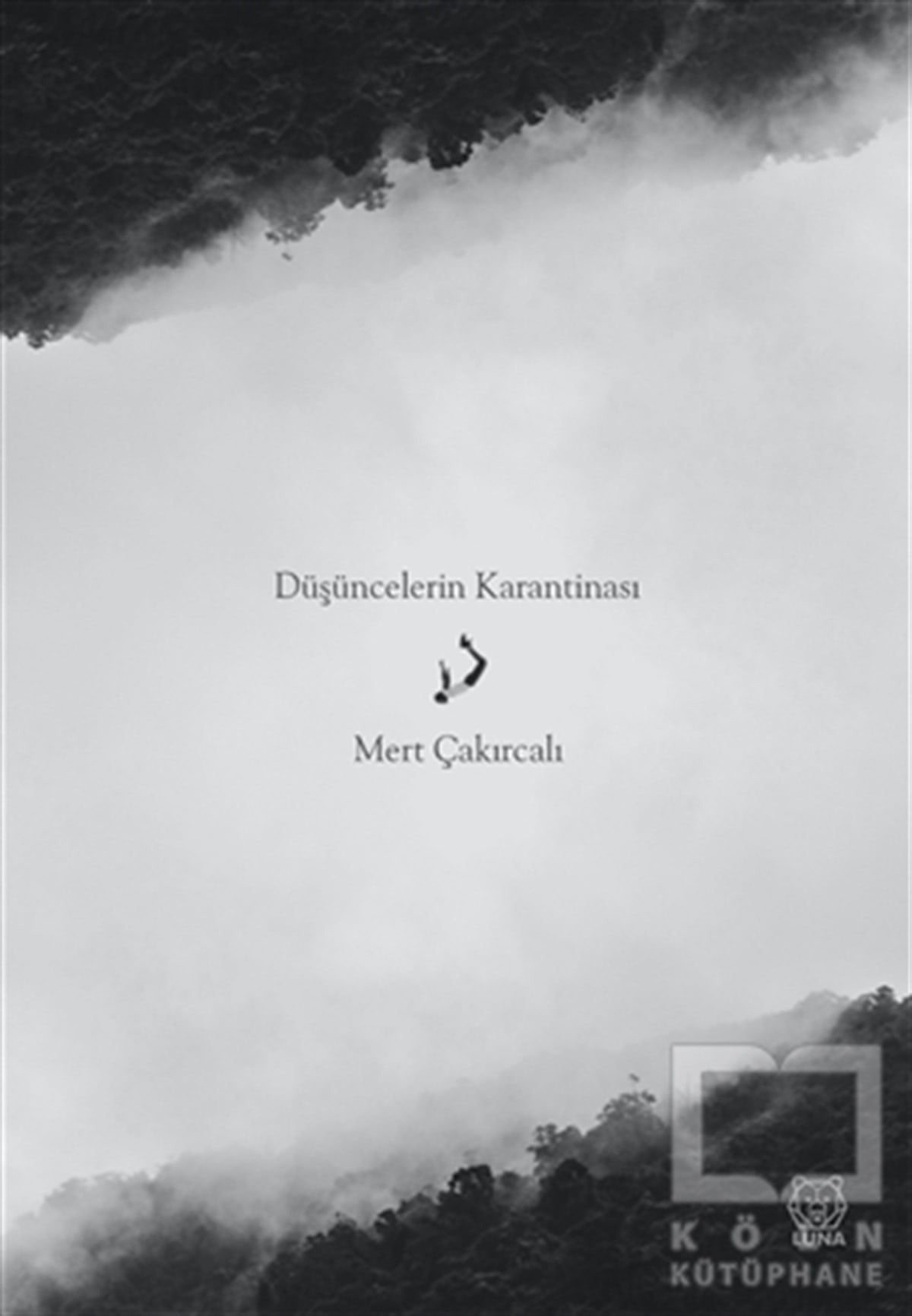 Mert ÇakırcalıAnlatıDüşüncelerin Karantinası