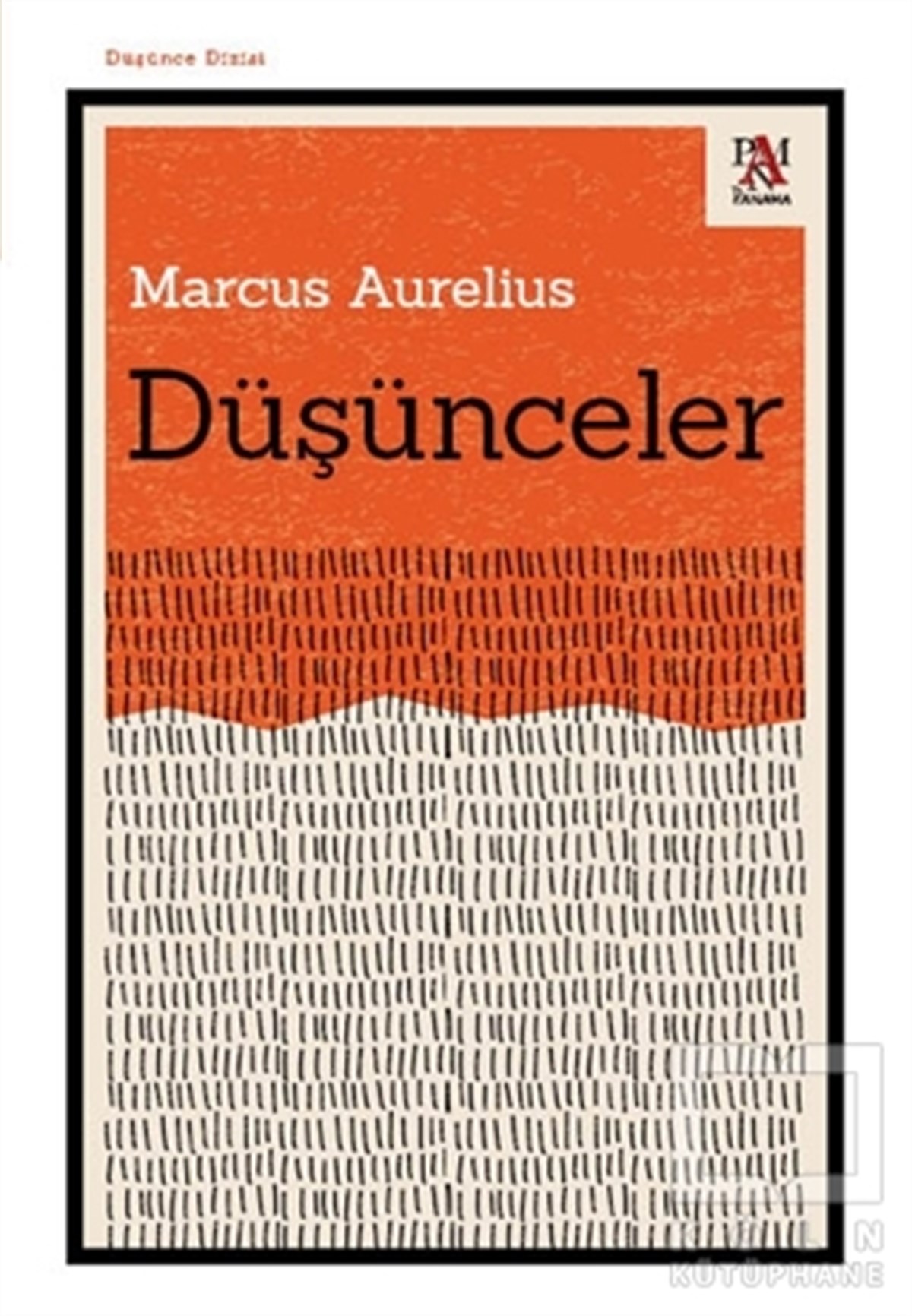Marcus AureliusDüşünce KitaplarıDüşünceler