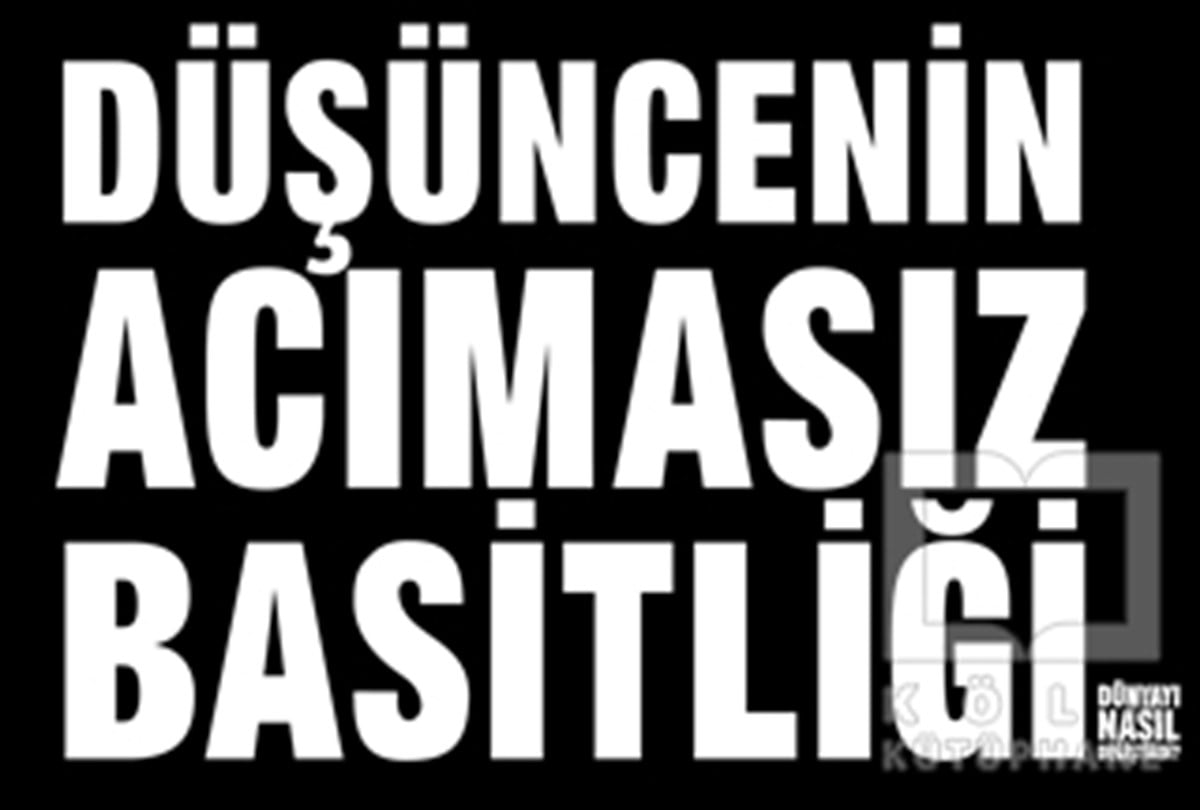 Maurice SaatchiDiğerDüşüncenin Acımasız Basitliği Dünyayı Nasıl Değiştirdi?