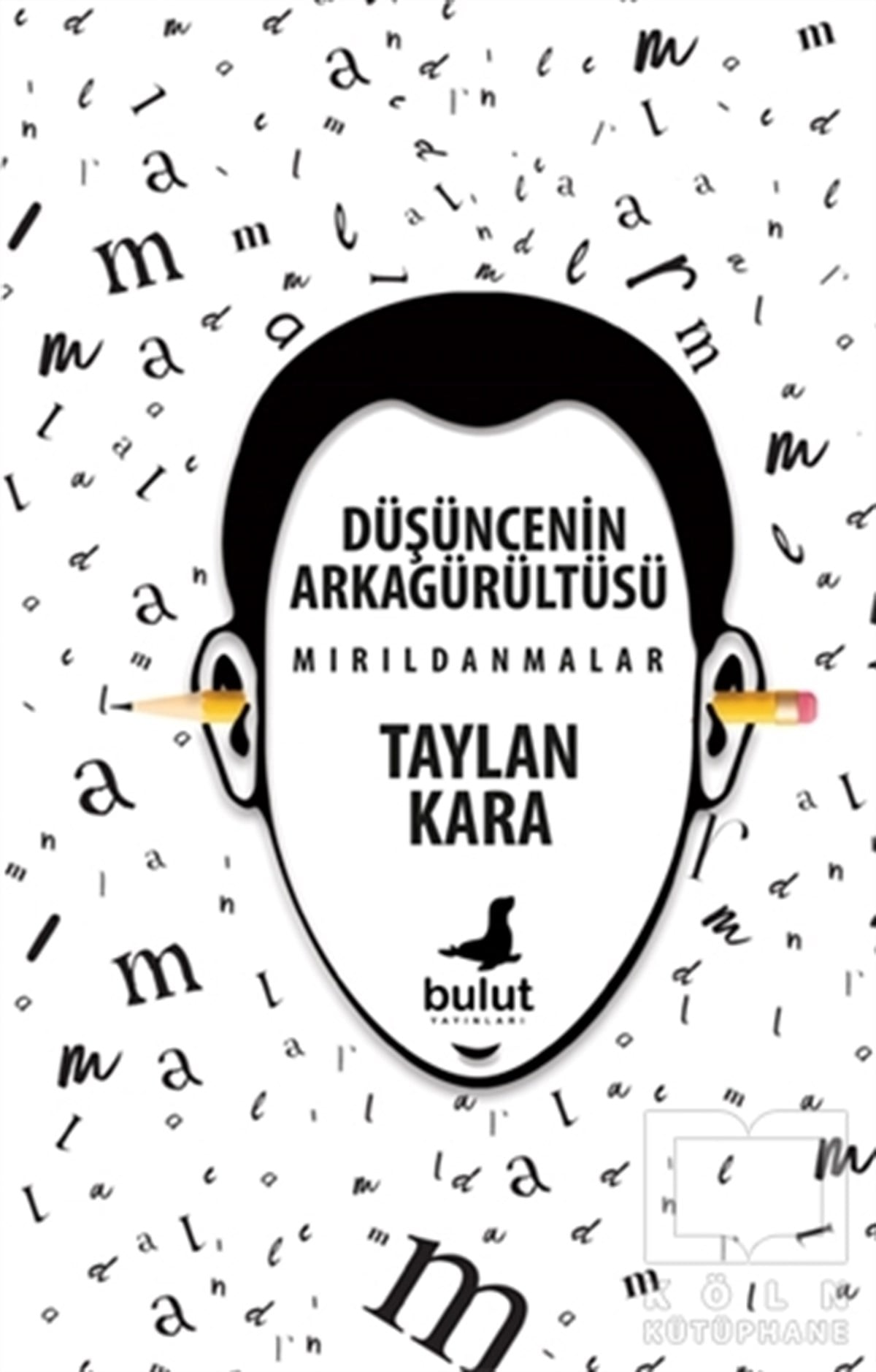 Taylan KaraDeneme KitaplarıDüşüncenin Arkagürültüsü