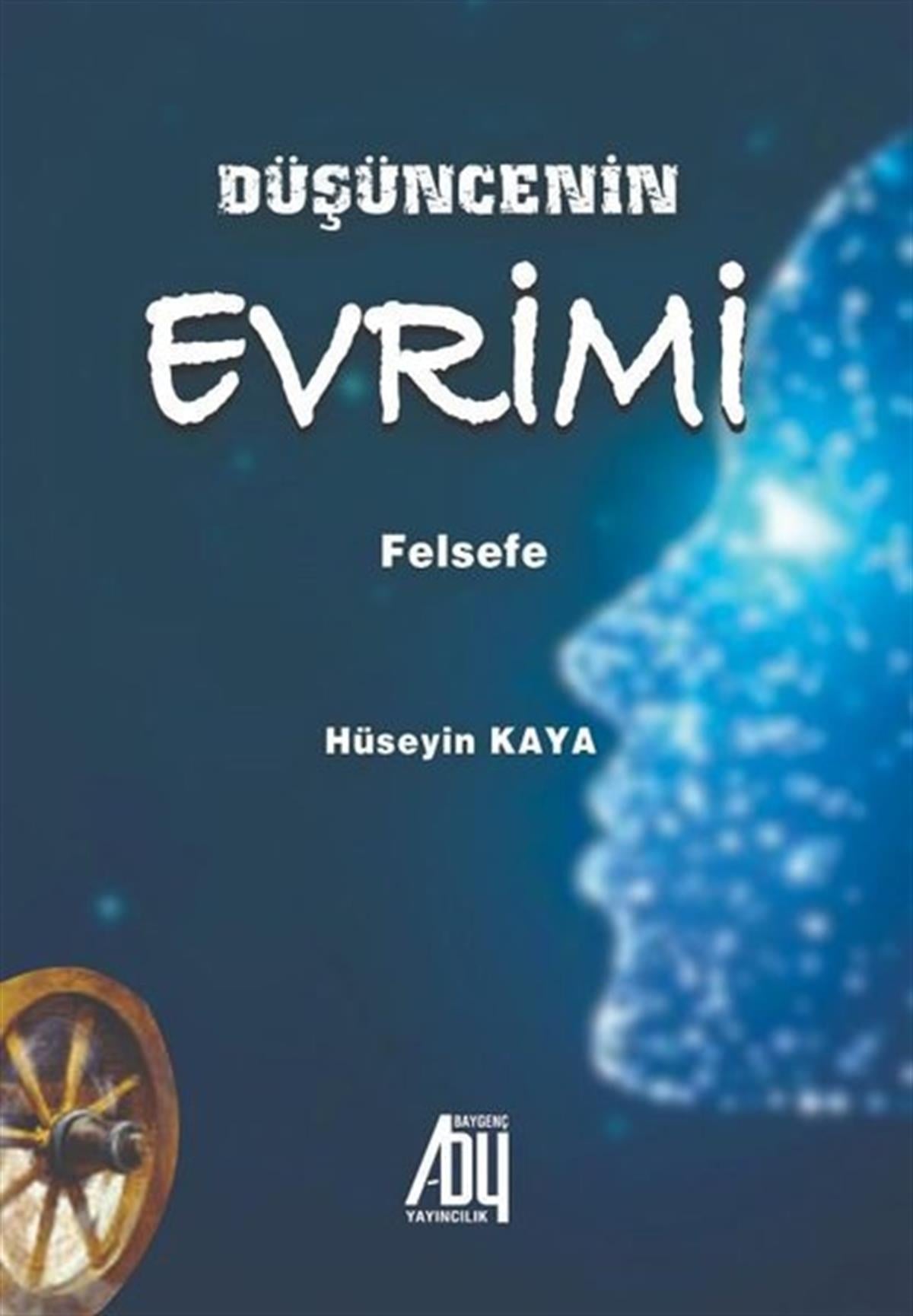 Hüseyin KayaFelsefe BilimiDüşüncenin Evrimi