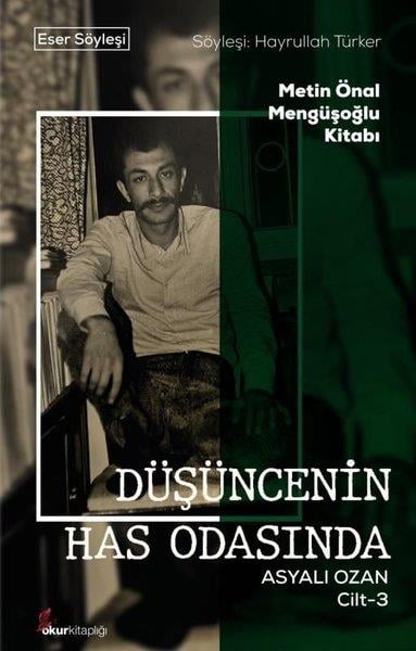 KolektifSöyleşiDüşüncenin Has Odasında - Asyalı Ozan Cilt 3 - Metin Önal Mengüşoğlu Kitabı