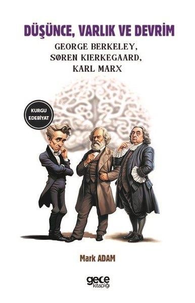 George BerkeleyDünya RomanDüşünceVarlık ve Devrim