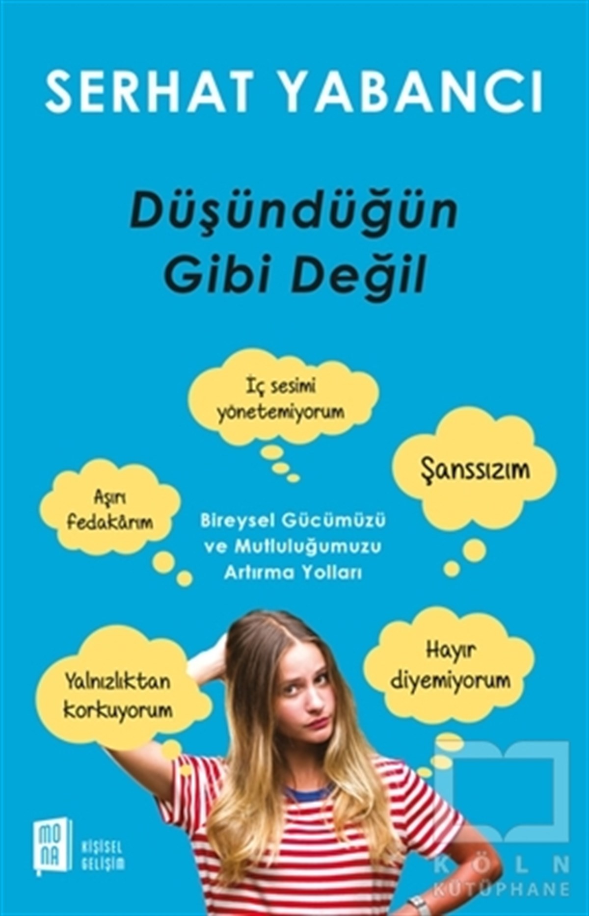 Serhat YabancıKişisel GelişimDüşündüğün Gibi Değil