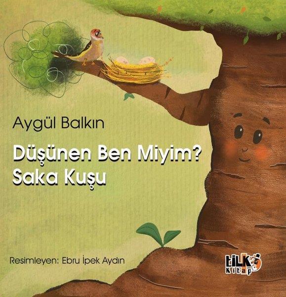 Aygül BalkınEgitim Etkinlik KitaplariDüşünen Ben miyim? Saka Kuşu
