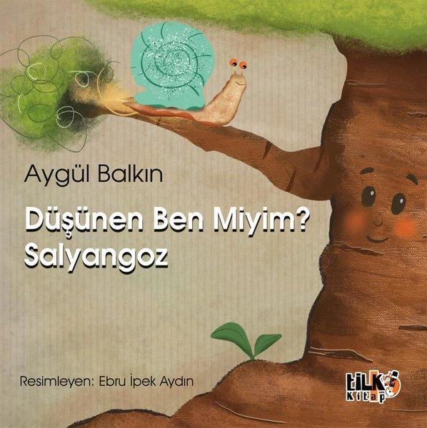 Aygül BalkınEgitim Etkinlik KitaplariDüşünen Ben miyim? Salyangoz
