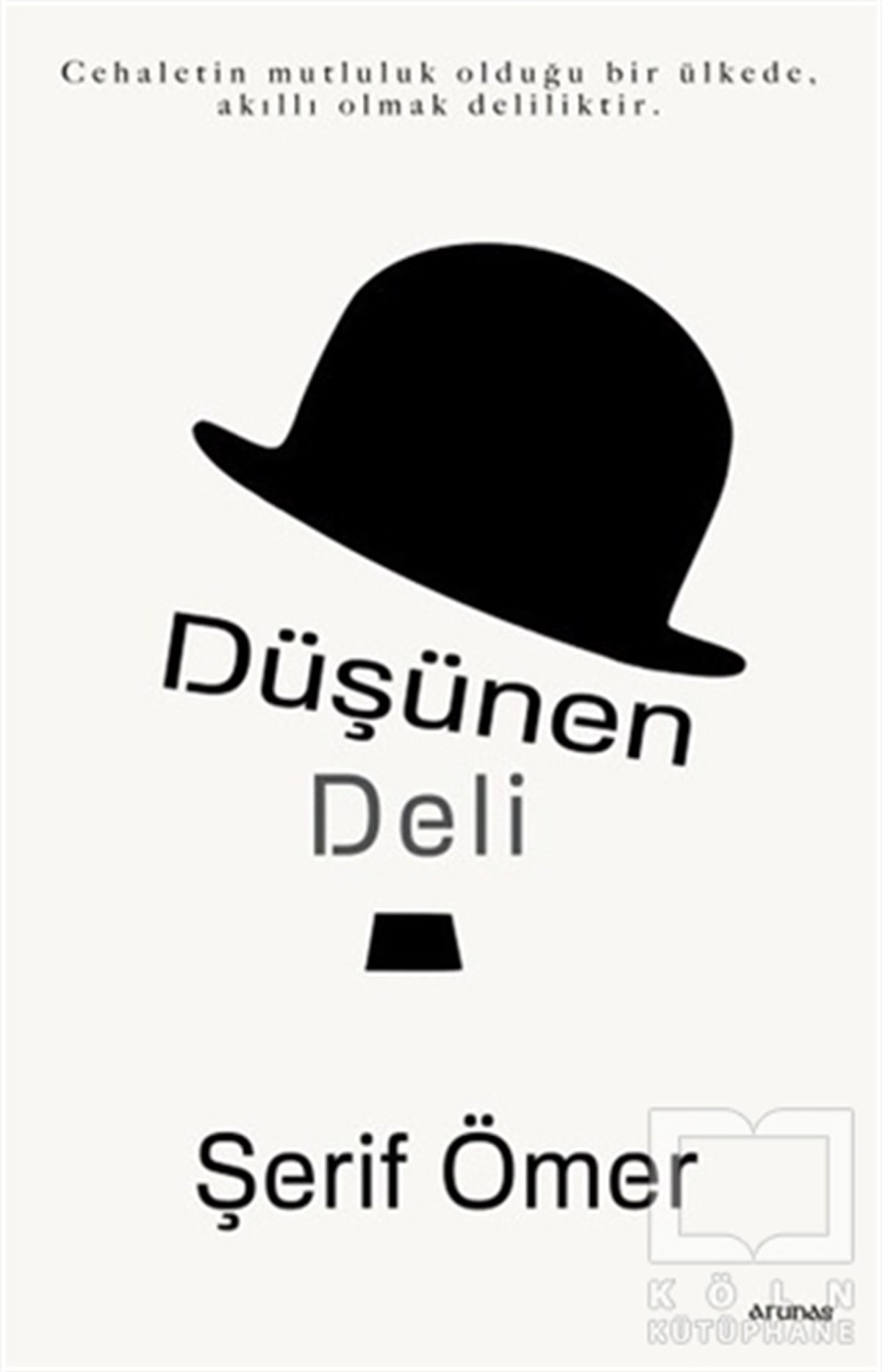 Şerif ÖmerRomanDüşünen Deli