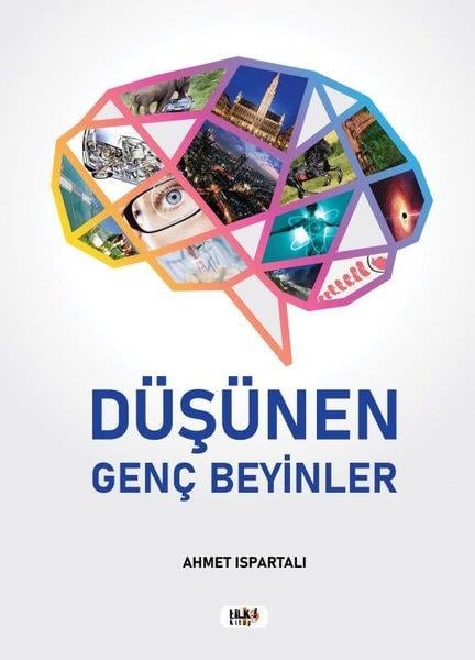 Ahmet IspartalıPopüler Bilim KitaplarıDüşünen Genç Beyinler