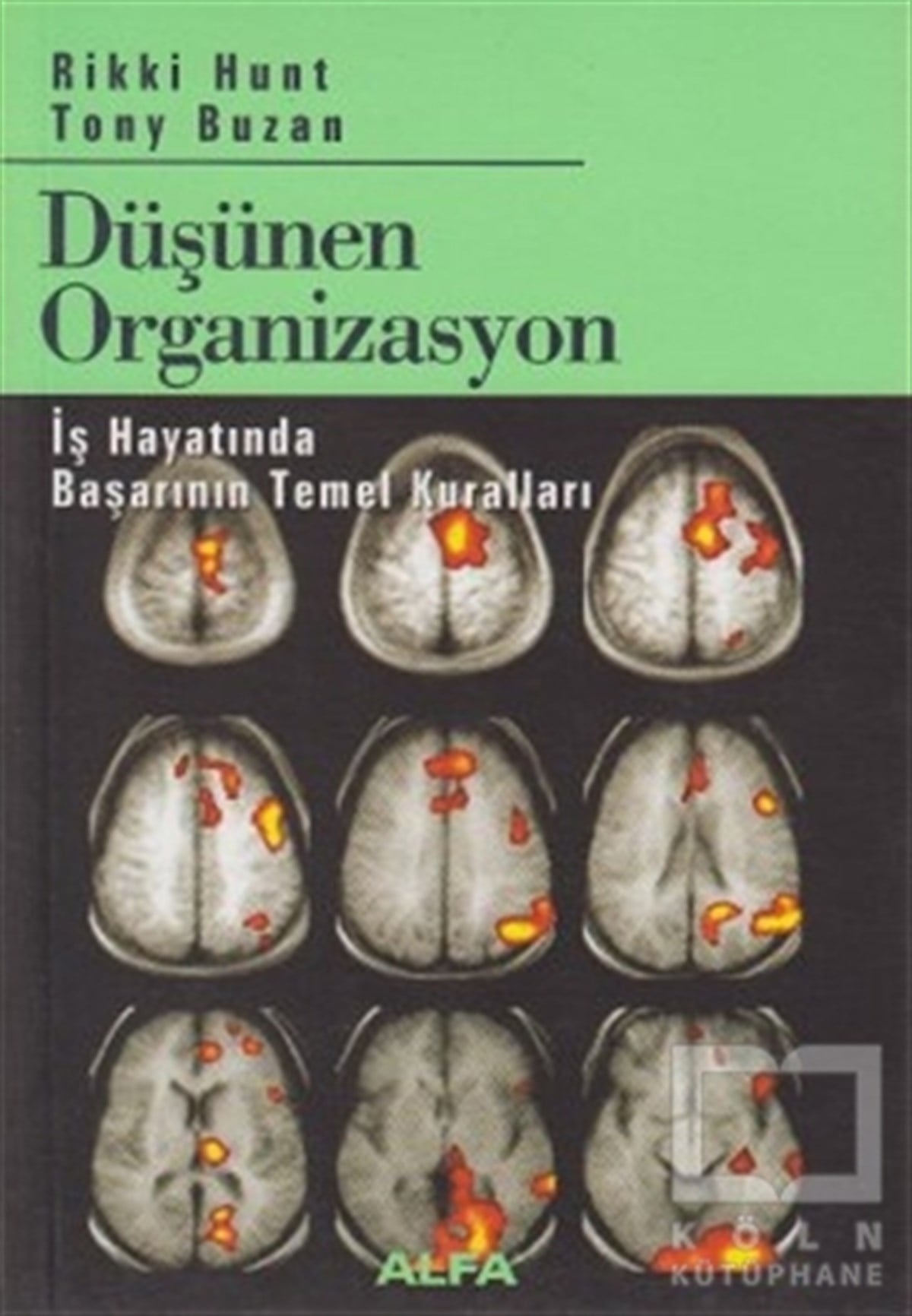 Rikki Huntİş DünyasıDüşünen Organizasyon İş Hayatında Başarının Temel Kuralları