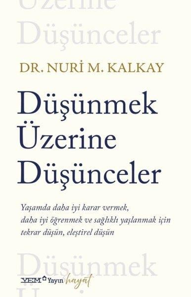 Nuri M. KalkayFelsefe BilimiDüşünmek Üzerine Düşünceler