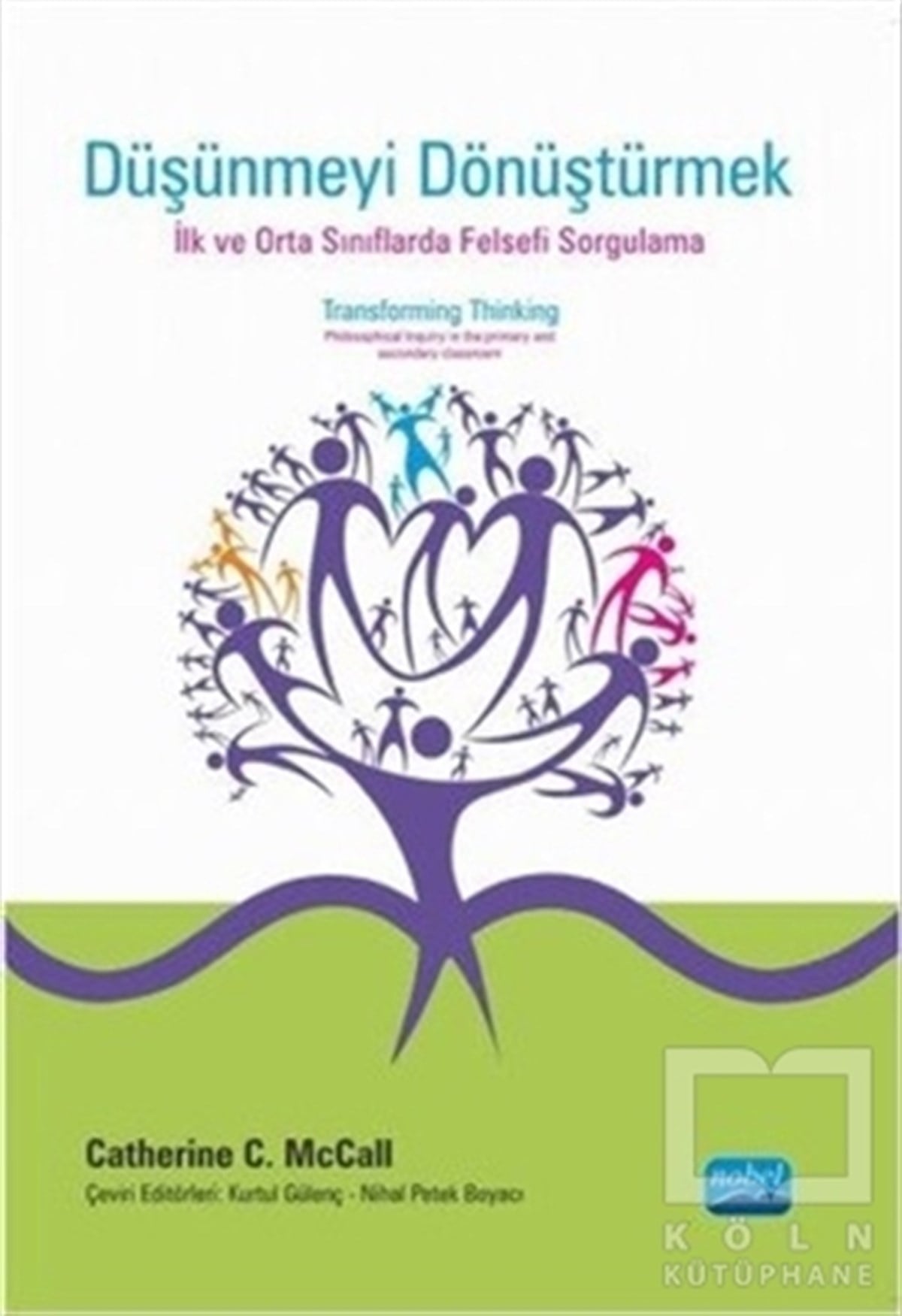 Catherine C. McCallDüşünceDüşünmeyi Dönüştürmek
