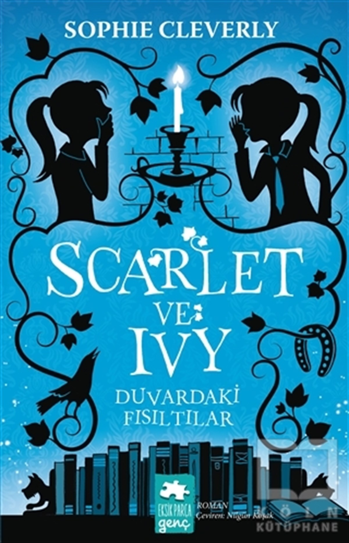Sophie CleverlyGençlik EdebiyatıDuvardaki Fısıltılar - Scarlet ve Ivy
