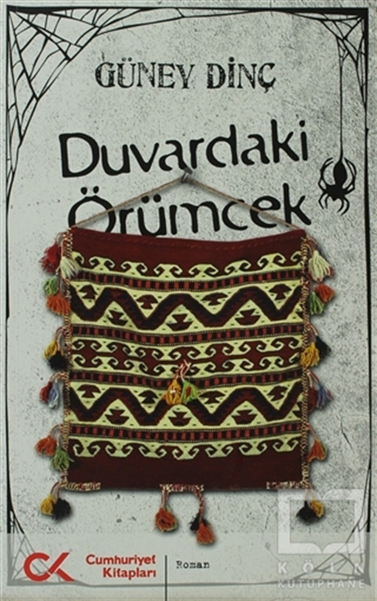 Güney DinçTürk EdebiyatıDuvardaki Örümcek